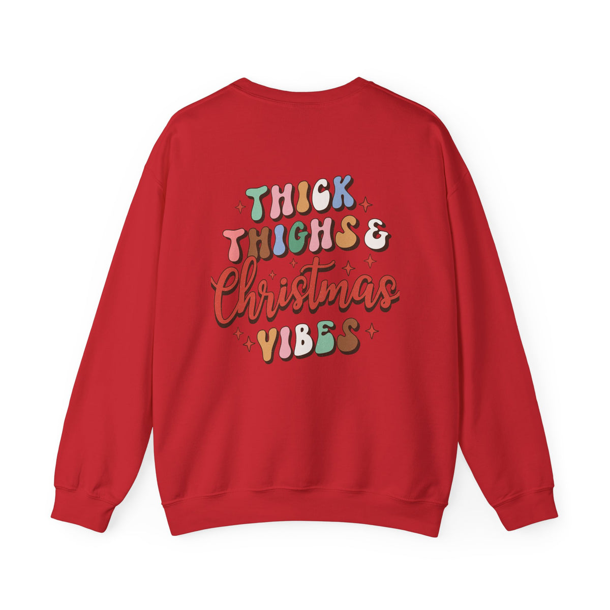 Thick Thighs & Christmas Vibes Holiday Sweatshirt