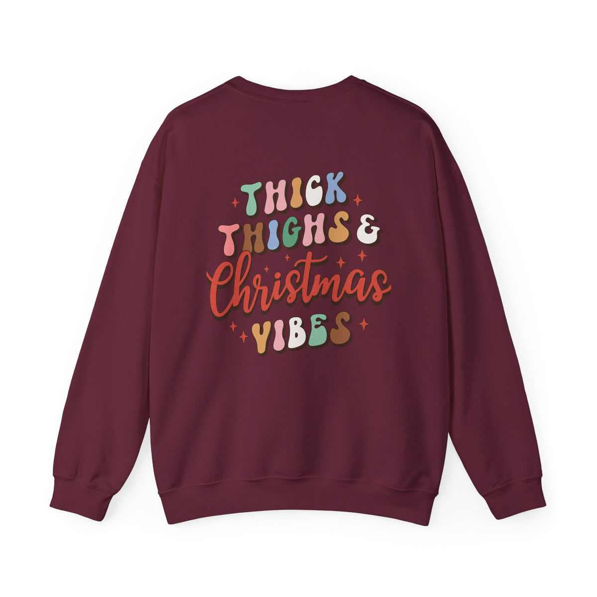 Thick Thighs & Christmas Vibes Holiday Sweatshirt