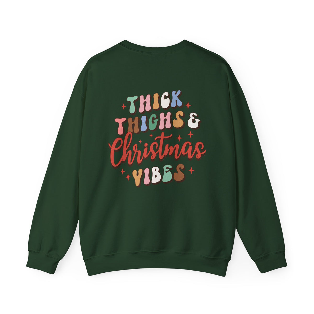 Thick Thighs & Christmas Vibes Holiday Sweatshirt
