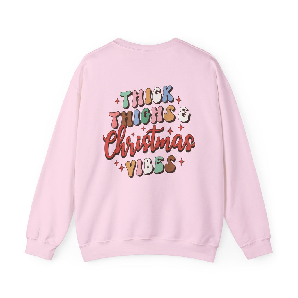Thick Thighs & Christmas Vibes Holiday Sweatshirt
