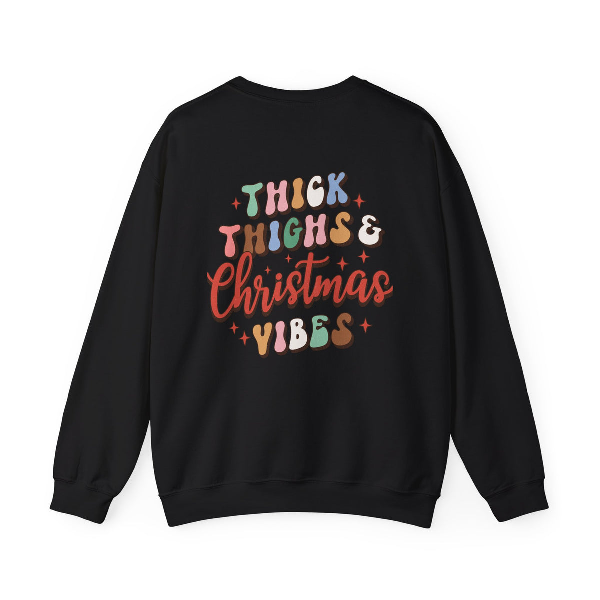 Thick Thighs & Christmas Vibes Holiday Sweatshirt
