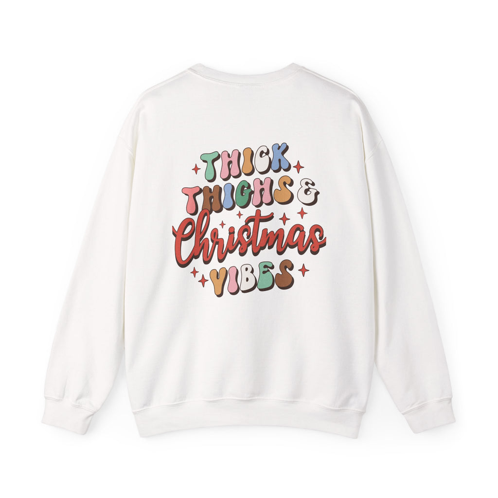 Thick Thighs & Christmas Vibes Holiday Sweatshirt