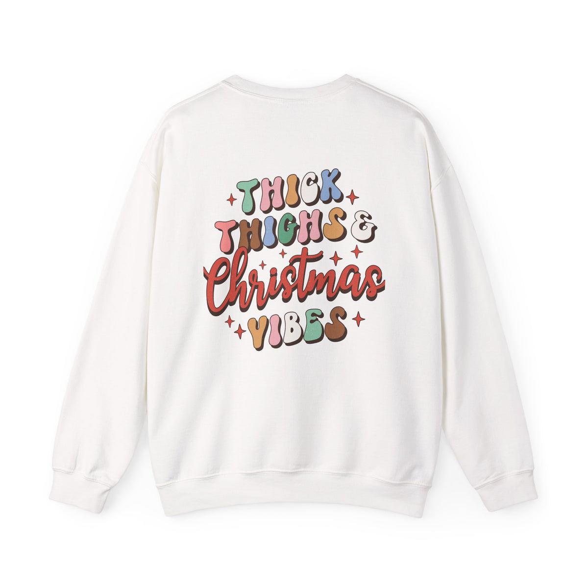 Thick Thighs & Christmas Vibes Holiday Sweatshirt