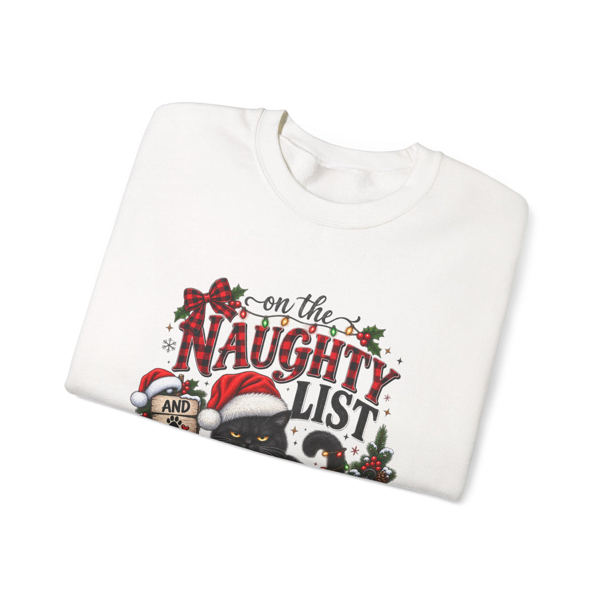 Naughty List and Regret Nothing Christmas Sweatshirt